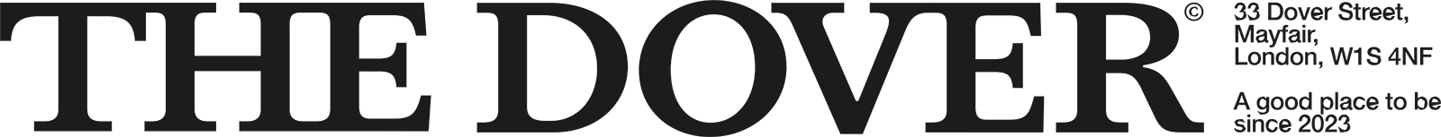 The Dover | 33 Dover Street, Mayfair, London, W1S4NF | A good place to be since 2023